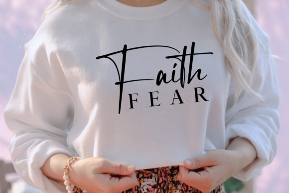 Faith Fear SVG Graphics for Inspirational Crafts