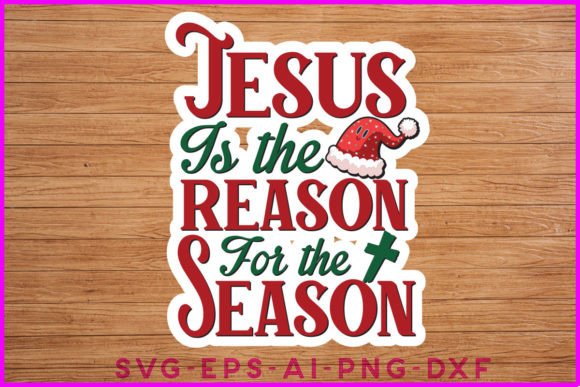 Jesus is the Reason for the Season Sticker: Graphics & Crafts