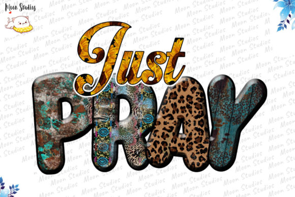 Just Pray Christian Western Design Png: Graphics & Print Templates