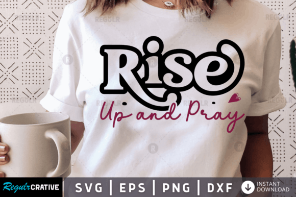 Rise Up and Pray Graphics for Faith-Based Crafts