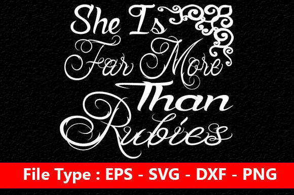 She Is Far More Than Rubies Graphics for Faith Crafts